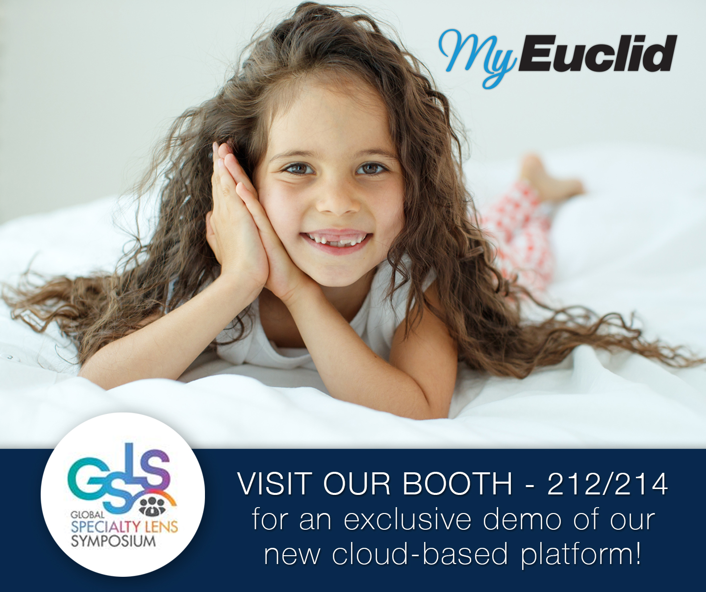 MyEuclid Customer Portal - visit Euclid’s booth 212/214 at this week’s Global Specialty Lens Symposium (GSLS) | EuclidSys.com